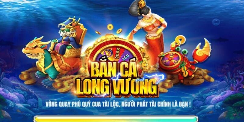 Bắn cá Long Vương VIPwin