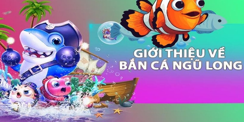 Bắn cá Ngũ Long VIPwin