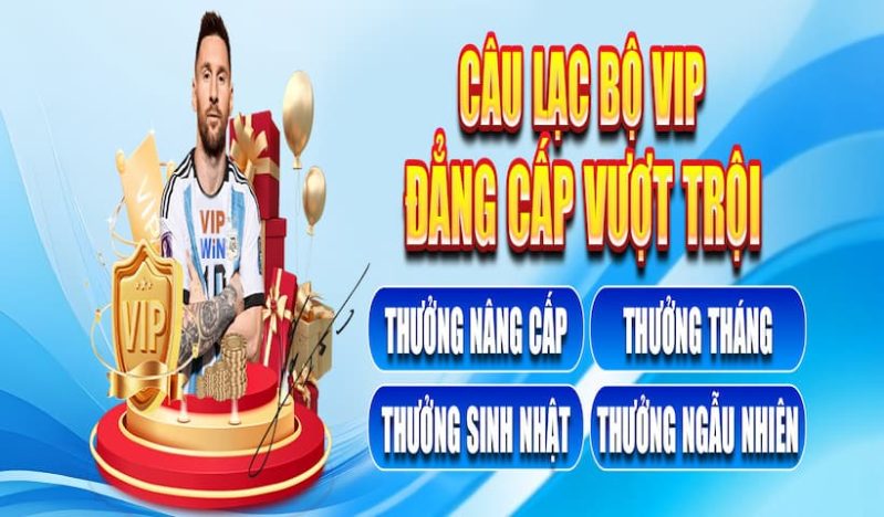 Khuyến mãi VIPwin CLUB - Đẳng cấp vượt trội