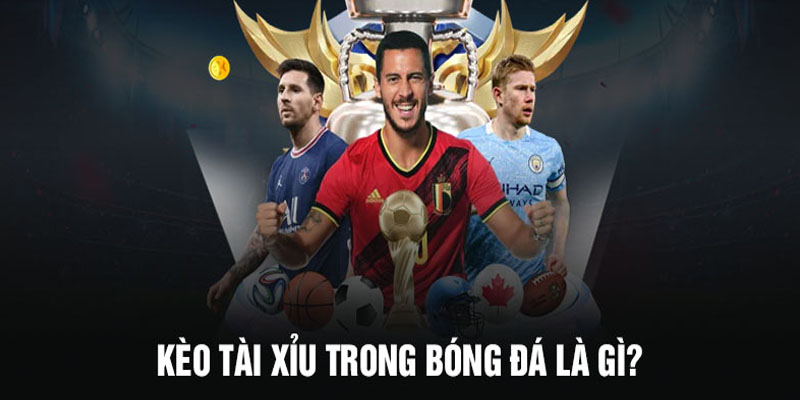 Kèo tài xỉu VIPwin