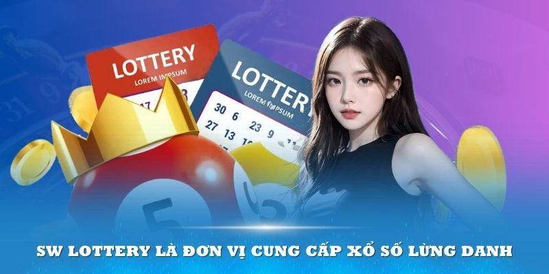 Các thông tin cần nắm liên quan đến chuyên mục SW Lottery VIPwin