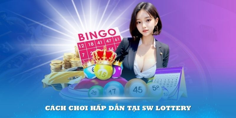 Những phương thức cá cược hấp dẫn hàng đầu tại sảnh Win Win Lottery